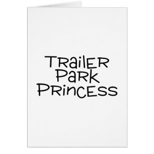 Trailer Park Princess