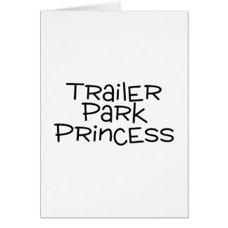 Trailer Park Princess