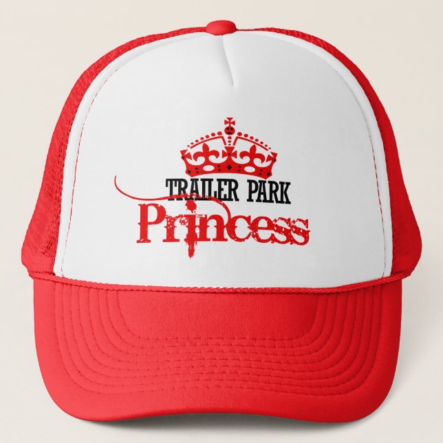 Trailer Park Princess Trucker Hat (Front)