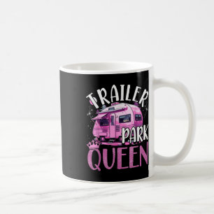 Trailer Park Queen Funny Camping Pink Trailer Cara Coffee Mug