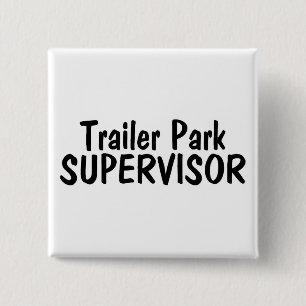 Trailer Park Supervisor 15 Cm Square Badge