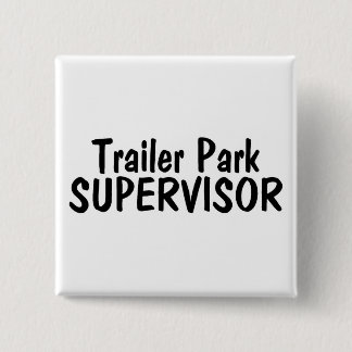 Trailer Park Supervisor 15 Cm Square Badge