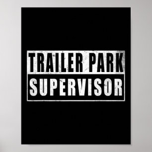Trailer Park Supervisor Funny Vintage  Poster