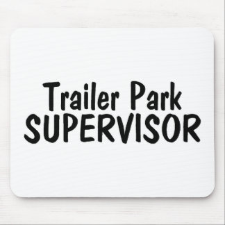 Trailer Park Supervisor Mouse Pad
