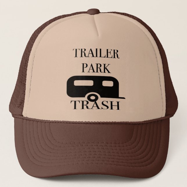 Trailer Park Trash Trucker Hat (Front)