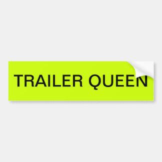 TRAILER QUEEN BUMPER STICKER