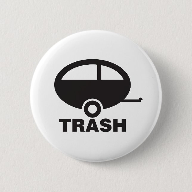 Trailer Trash 6 Cm Round Badge (Front)