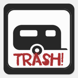 Trailer Trash Square Sticker