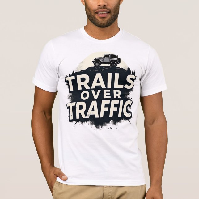 Trails Over Traffic T-Shirt (Front)