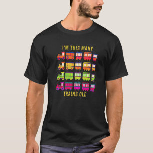 Train 4 Years 4th Birthday I'm This Many Trains O T-Shirt