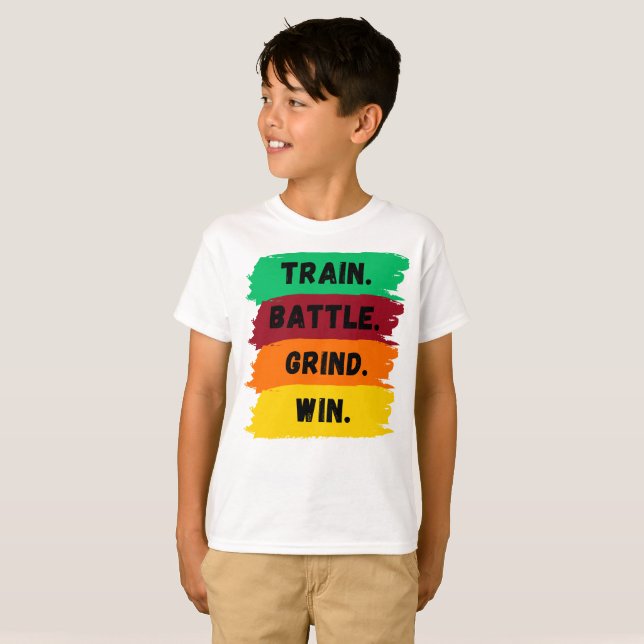 Train, Battle, Grind, Win motivational slogan T-Shirt (Front Full)
