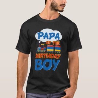 Train Bday Railroad Papa Of The Birthday Boy Theme T-Shirt