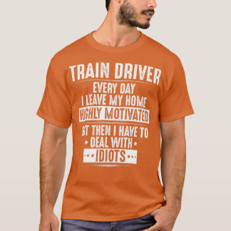 Train Driver Locomotive Engineer GiftPresent 1 T-Shirt