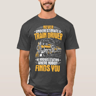 Train Driver Railroad Engineer Locomotive Engineer T-Shirt