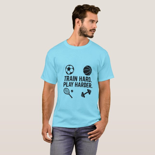  Train Hard Play Harder Sports Tee (Front Full)