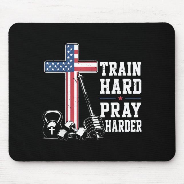 Train Hard Pray Harder Christian Workout Patriotic Mouse Pad (Front)