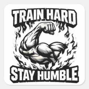 Train Hard Stay Humble – Gym Mindset Balance Square Sticker