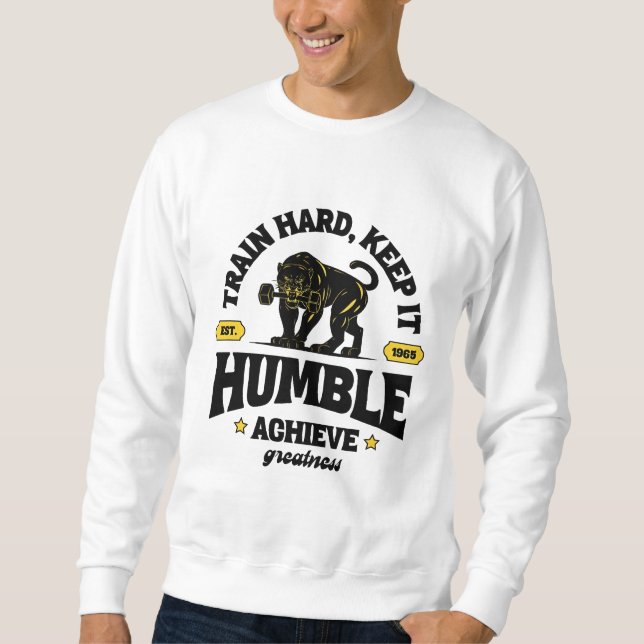 Train Hard, Stay Humble Panther Fitness T-Shirt Sweatshirt (Front)