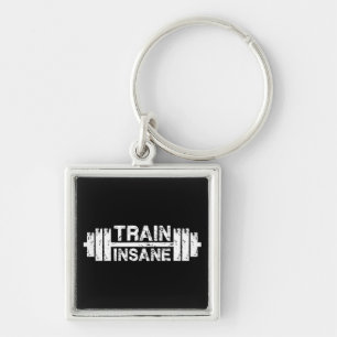 Train Insane - Barbell, Gym, Workout Inspirational Key Ring