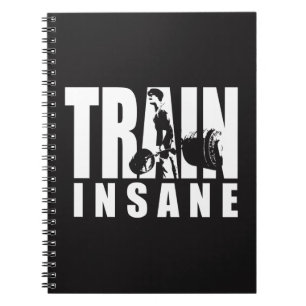 TRAIN INSANE - Deadlift - Gym Workout Motivational Spiral Notebook