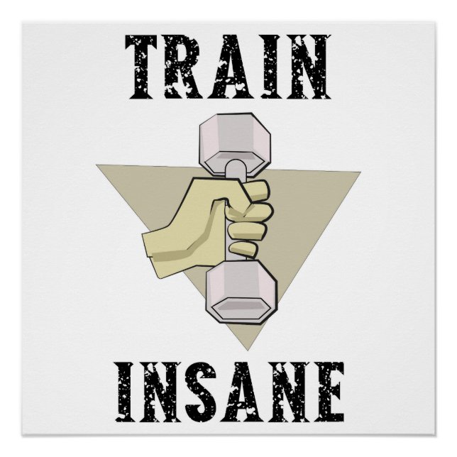 Train Insane Gym Fitness Theme Poster (Front)
