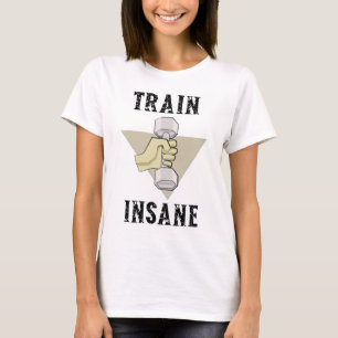Train Insane Gym Fitness Theme T-Shirt
