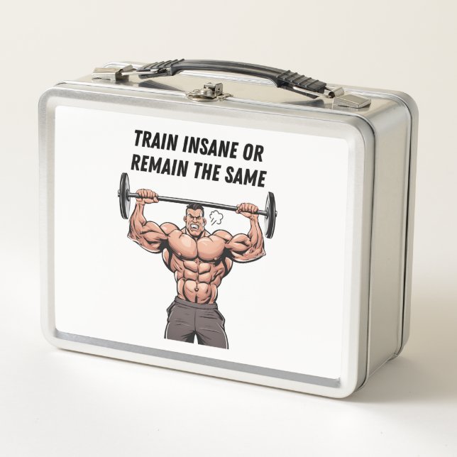Train Insane Or Remain The Same Metal Lunch Box (Front)
