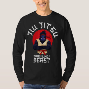 Train Like A Beast Jiu Jitsu Bjj Grappling Mma Gor T-Shirt