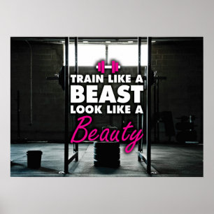 Train Like A Beast, Look Like A Beauty - Gym Poster