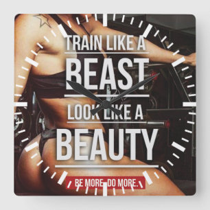 Train Like A Beast, Look Like A Beauty - Workout Square Wall Clock