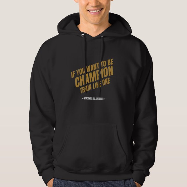 Train Like a Champion Hoodie (Front)