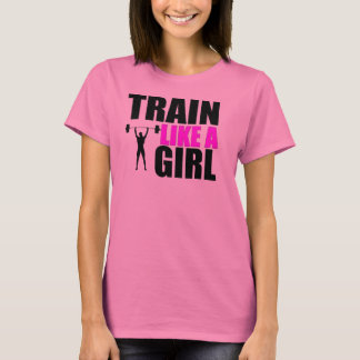 Train Like a Girl - Ladies Elite Fitness Tshirt
