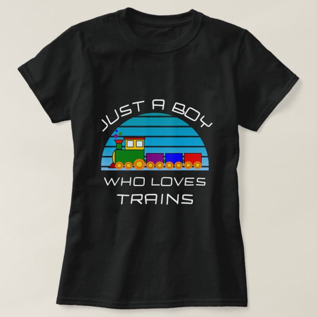 Train Lovers for Boys Toddlers Just A Boy Who Love T-Shirt (Design Front)