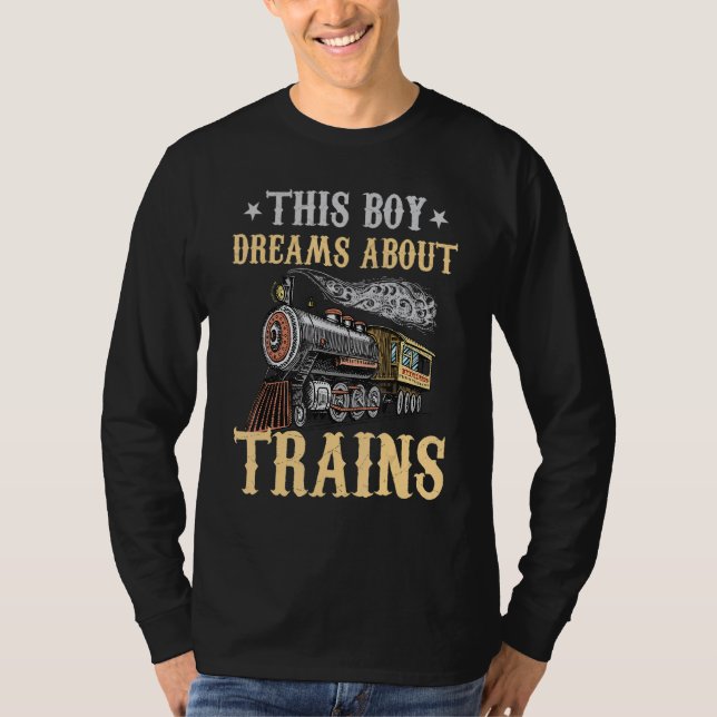 Train Saying Slogan - This Boy Dreams About Trains T-Shirt (Front)