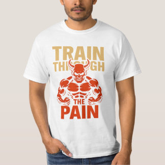 Train Through the Pain T-shirt