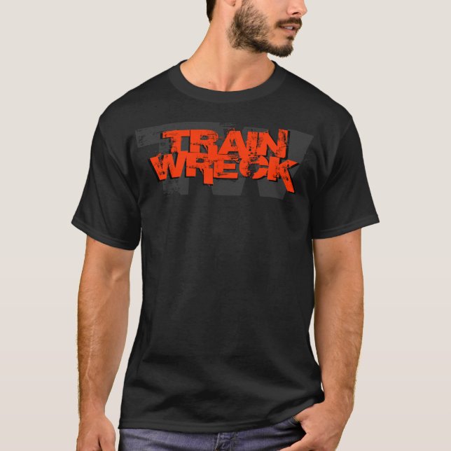 Train Wreck 2011 T Shirt (Front)
