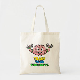 Train Your Thoughts – Positive Brain Mental Health Tote Bag