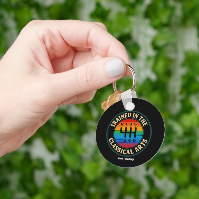 Trained in The Classical Arts Manual Transmission  Key Ring (Hand)