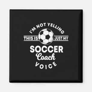 Trainer Coaching Soccer Coach Mom Dad Voice Magnet