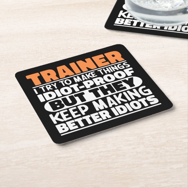 Trainer I Try To Make Things Funny Saying Training Square Paper Coaster (Angled)