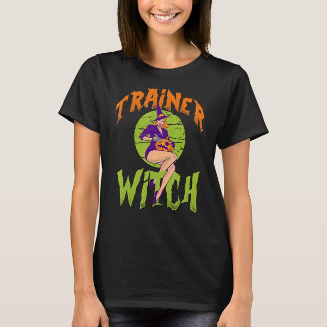Trainer Witch   Trainer Halloween T-Shirt (Front)