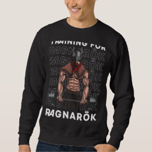 Training For Ragnarok  Vikings Fitness Gym Norse Sweatshirt