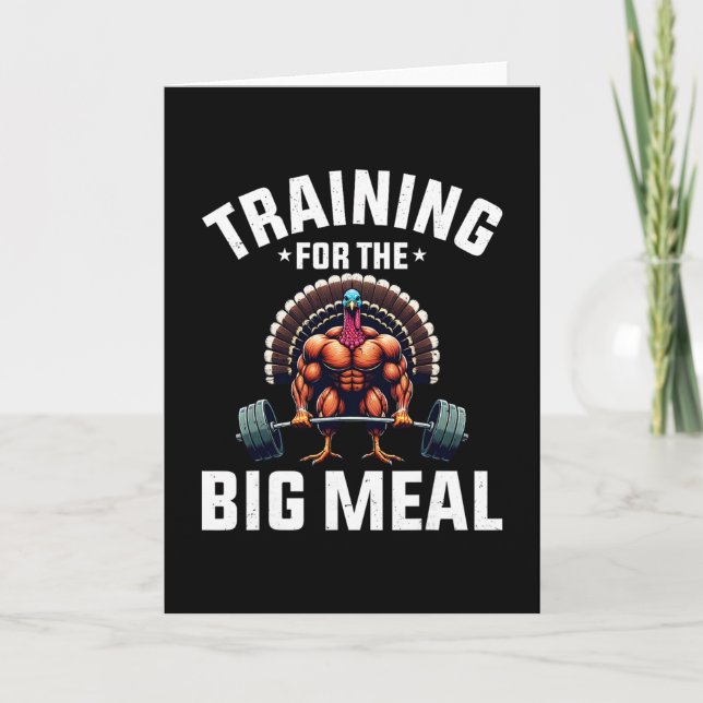 Training For The Big Meal Funny Turkey Workout Tha Card (Front)