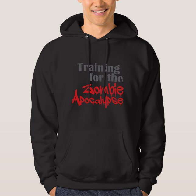 Training For The Zombie Apocalypse Funny Workout Hoodie (Front)
