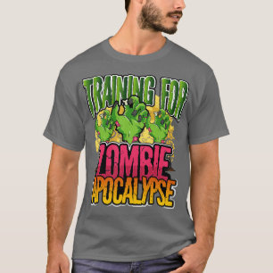 Training for Zombie Apocalypse T-Shirt