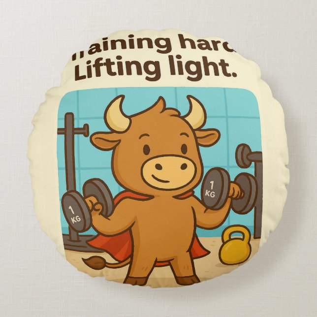 Training Hard, Lifting Light – Funny Bullio Round  Cushion (Front)