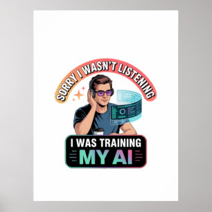 Training My AI Funny Artificial Intelligence Quote Poster