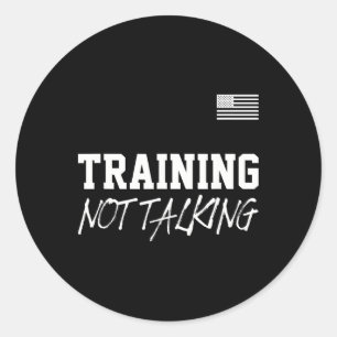 Training Not Talking Gym Quote Outfit Bodybuilder Classic Round Sticker