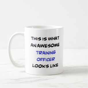 training officer, awesome coffee mug