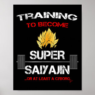 Training To Become A Super Saiyajin - Fun Fitness Poster